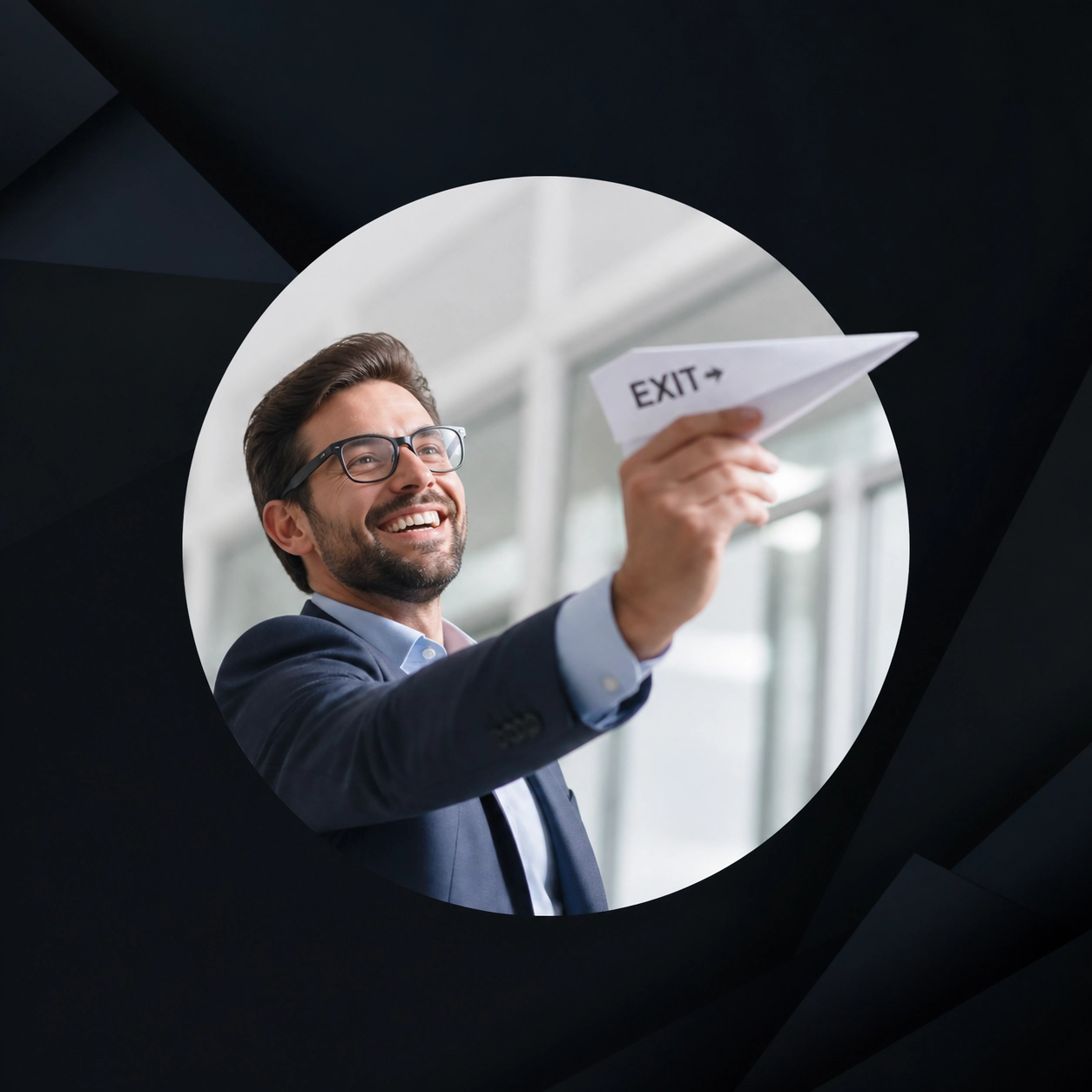 A professional man grinning while turning an 'Exit' sign into a paper airplane, representing the liberation of leaving corporate life, set in a circular mask on a dark background.